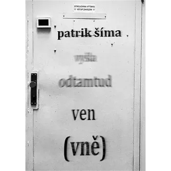 Poezie Vyšla odtamtud ven (vně)