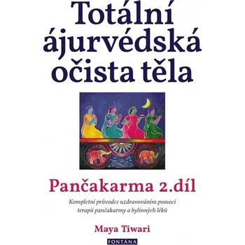 Totální ájurvédská očista těla - Pančakarma 2.díl