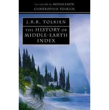 Beletrie pro dospělé Index (The History of Middle-earth, Book 13) - Christopher Tolkien HarperCollins Publishers