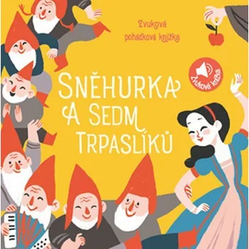 Leporelo Sněhurka a sedm trpaslíků - Zvuková pohádková knížka
