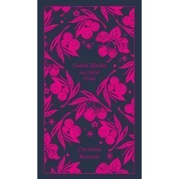 Goblin Market and Other Poems