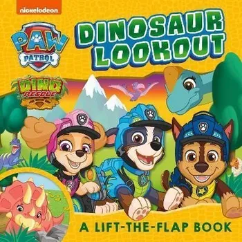 První čtění PAW Patrol Dinosaur Lookout Lift-the-Flap Book
