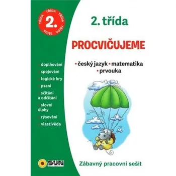 Matematika Český jazyk, Matematika, Prvouka - 2. třída