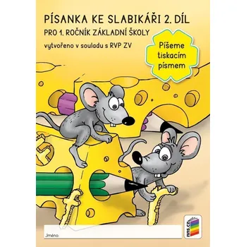 Český jazyk Písanka ke slabikáři 2. díl - Píšeme tiskacím písmem