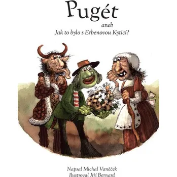 Pugét aneb Jak to bylo s Erbenovou Kyticí?