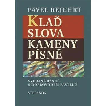 Poezie Klaď slova / Kameny písně
