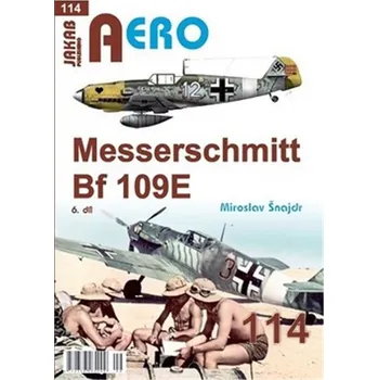 Kniha AERO 114 Messerschmitt Bf 109E 6.díl
