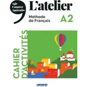 Francouzský jazyk L'atelier A2 - Cahier d'activités + 1 CD MP3
