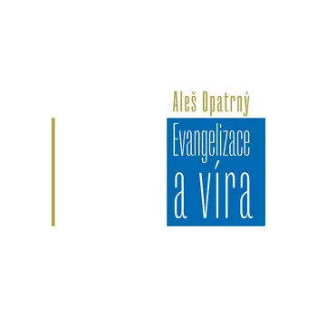 Evangelizace a víra
