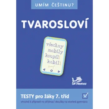 Umím češtinu? – Tvarosloví 7