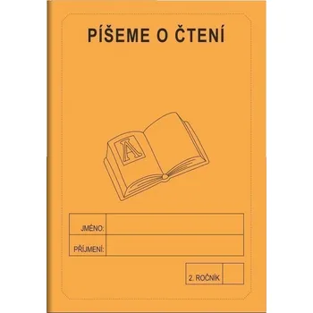 Český jazyk Píšeme o čtení 2. ročník - školní sešit