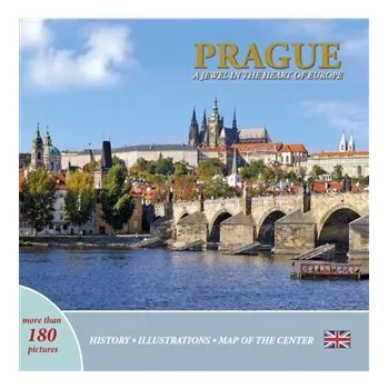 Prague: A Jewel in the Heart of Europe (anglicky)