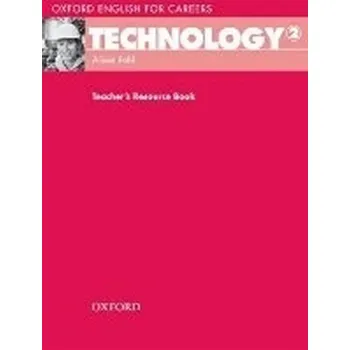 Anglický jazyk Oxford English for Careers Technology 2 Teacher's Resource Book