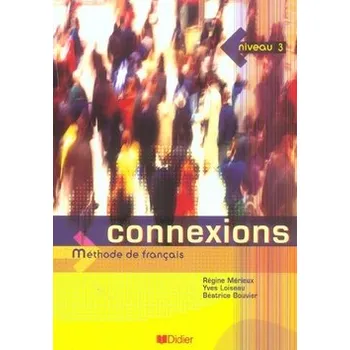 Francouzský jazyk Connexions 3 Livre de l'éleve
