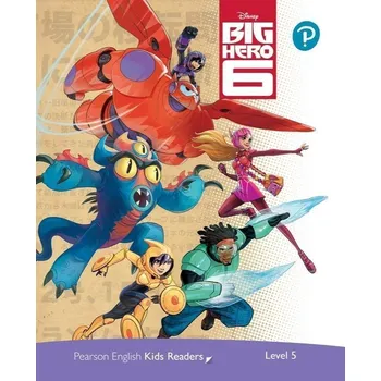 Anglický jazyk Pearson English Kids Readers: Level 5 Big Hero 6 (DISNEY)