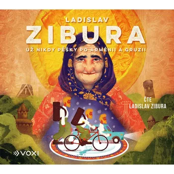 Kniha CD Už nikdy pěšky po Arménii a Gruzii () - audiokniha