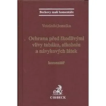 Slovník Ochrana před škodlivými vlivy tabáku, alkoholu a návykových látek. Komentář