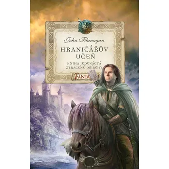 Hraničářův učeň - Kniha jedenáctá - Ztracené příběhy