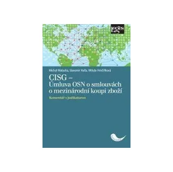 CISG - Úmluva OSN o smlouvách o mezinárodní koupi zboží - Komentář s judikaturou