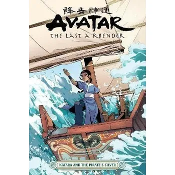 Komiks pro dospělé Avatar: The Last Airbender - Katara And The Pirate's Silver