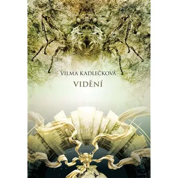 Mycelium IV: Vidění