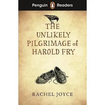 Kniha Penguin Readers Level 5: The Unlikely Pilgrimage of Harold Fry (ELT Graded Reader)