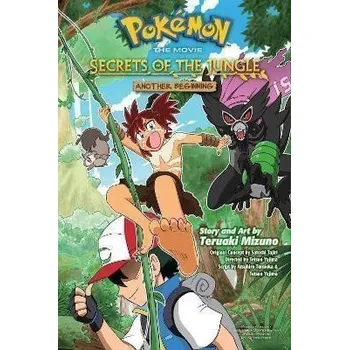Komiks pro dospělé Pokemon the Movie: Secrets of the Jungle-Another Beginning