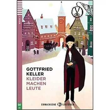 Německý jazyk Erwachsene ELI Lektüren 3/B1: Kleider machen Leute + Downloadable Multimedia