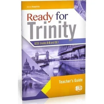 Anglický jazyk Ready for Trinity 5-6 Teacher's Notes with Answer Key and Audio Transcripts