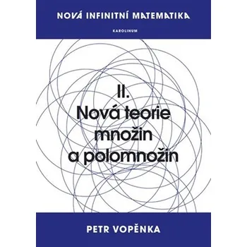 Učebnice Nová infinitní matematika: II. Nová teorie množin a polomnožin