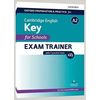Anglický jazyk Oxford Preparation and Practice for Cambridge English: A2 Key for Schools Exam Trainer wit