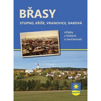 Literární cestopis Břasy - Stupno, Kříše, Vranovice, Darová Sleva
