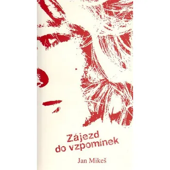 Poezie Zájezd do vzpomínek
