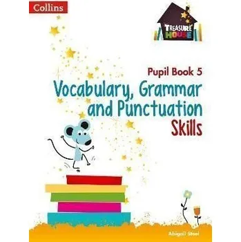 Vocabulary, Grammar and Punctuation Skills Pupil Book 5 (Treasure House)