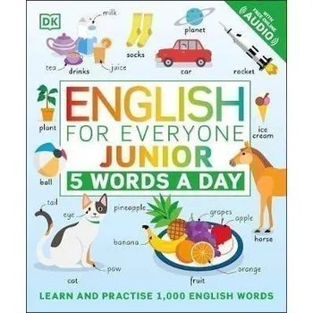 Učebnice English for Everyone Junior 5 Words a Day : Learn and Practise 1,000 English Words