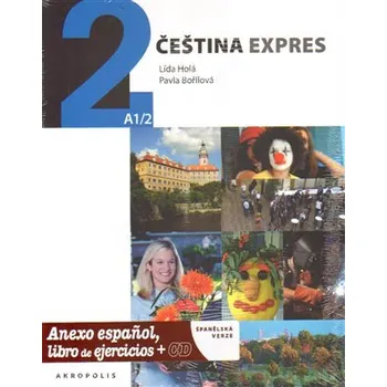 Český jazyk Čeština expres 2 (A1/2) španělská + CD