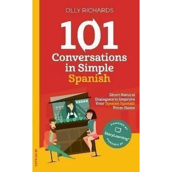 Španělský jazyk 101 Conversations in Simple Spanish