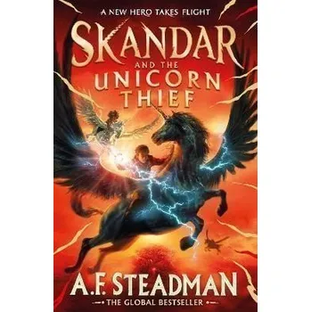 Skandar and the Unicorn Thief: The major new hit fantasy series