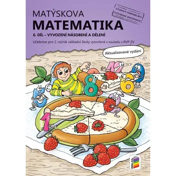 Matematika Matýskova matematika, 6. díl – počítání do 100 (vyvození násobení a dělení)