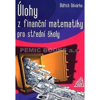 Úlohy z finanční matematiky pro střední školy