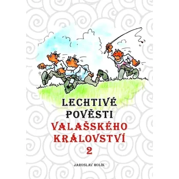 Lechtivé pověsti Valašského království
