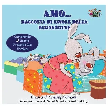 Anglický jazyk Amo... Raccolta di favole della buonanotte - Admont, Shelley; Books, Kidkiddos