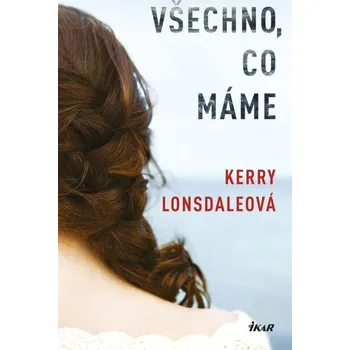 Kniha Všechno, co máme