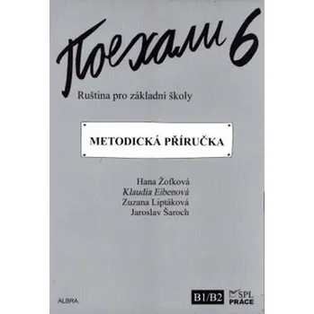 Ruský jazyk Pojechali 6 - Ruština pro základní školy (Metodická příručka)