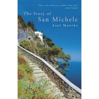Beletrie pro dospělé The Story of San Michele - Axel Munthe John Murray