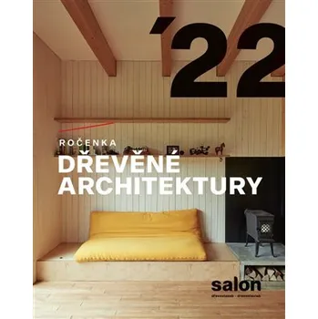 Umění Ročenka dřevěné architektury 2022