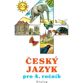 Český jazyk Český jazyk 4.roč učebnice Dialog