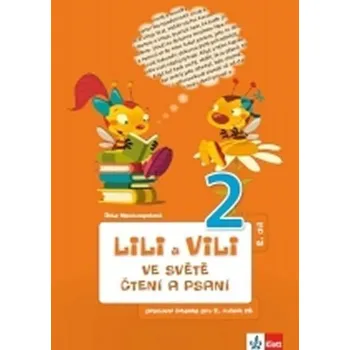 Český jazyk Lili a Vili 2 - Ve světě čtení a psaní - PS 2