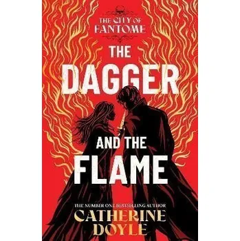 Beletrie pro dospělé The Dagger and the Flame - Catherine Doyle Simon & Schuster