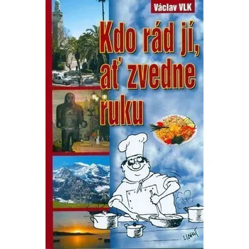Kdo rád jí,ať zvedne ruku